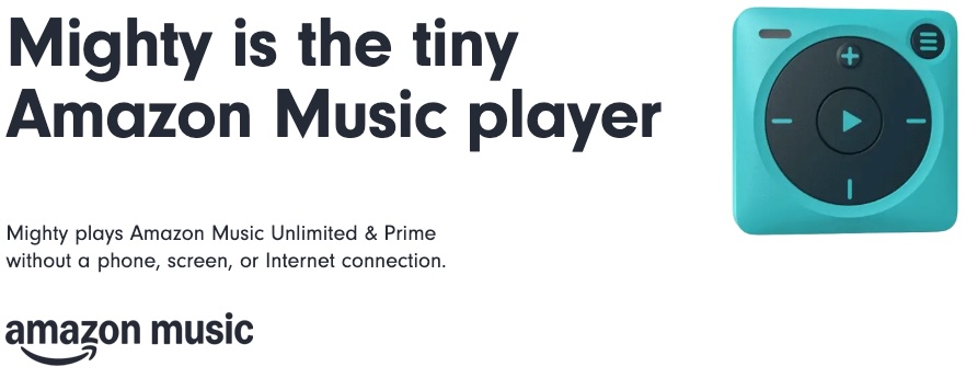 Mighty Amazon Music player